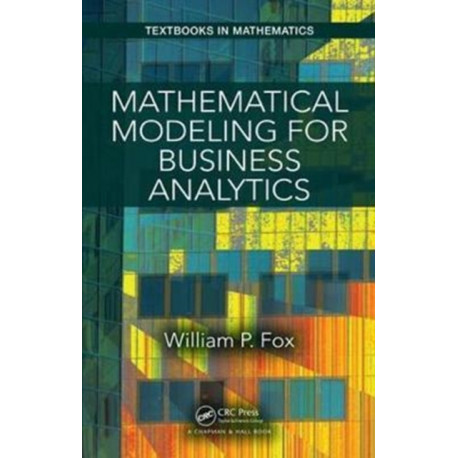 Mathematical Modeling for Business Analytics