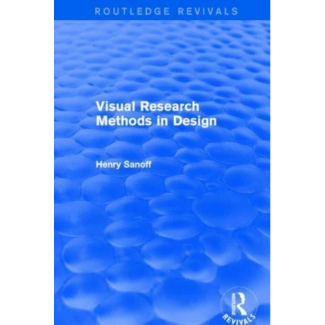 Visual Research Methods in Design (Routledge Revivals)