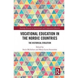 Vocational Education in the Nordic Countries: The Historical Evolution