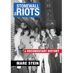 The Stonewall Riots: A Documentary History