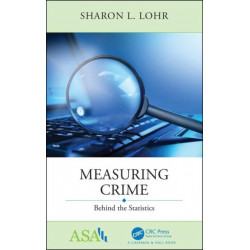 Measuring Crime: Behind the Statistics