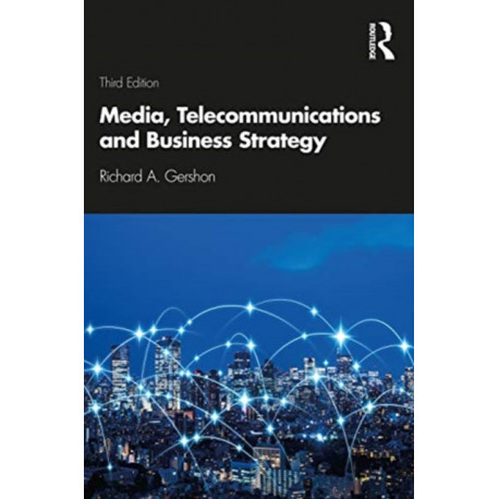 Media, Telecommunications and Business Strategy