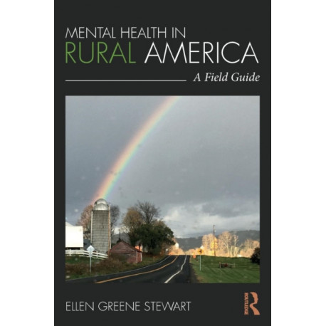 Mental Health in Rural America: A Field Guide