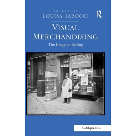 Visual Merchandising: The Image of Selling