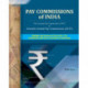 Pay Commissions of India: First Central Pay Commission (1947) to Seventh Central Pay Commission (2015)