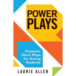 Power Plays: Dramatic Short Plays for Acting Students
