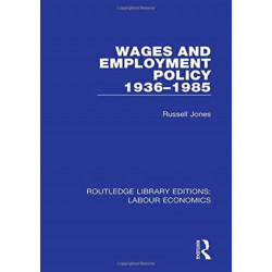 Wages and Employment Policy 1936-1985