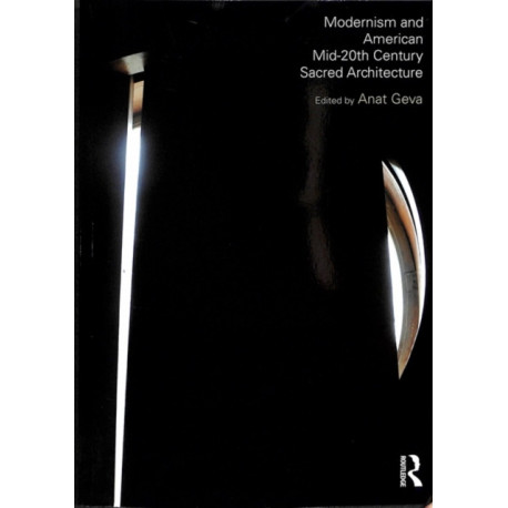 Modernism and American Mid-20th Century Sacred Architecture