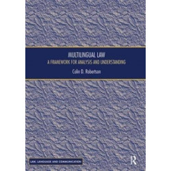 Multilingual Law: A Framework for Analysis and Understanding