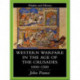 Western Warfare in the Age of the Crusades 1000-1300