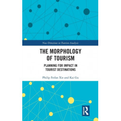 The Morphology of Tourism: Planning for Impact in Tourist Destinations