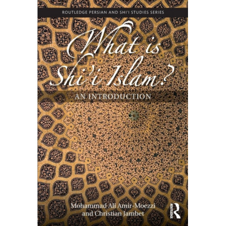 What is Shi'i Islam?: An Introduction