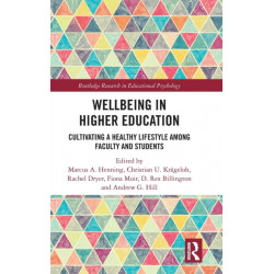 Wellbeing in Higher Education: Cultivating a Healthy Lifestyle Among Faculty and Students