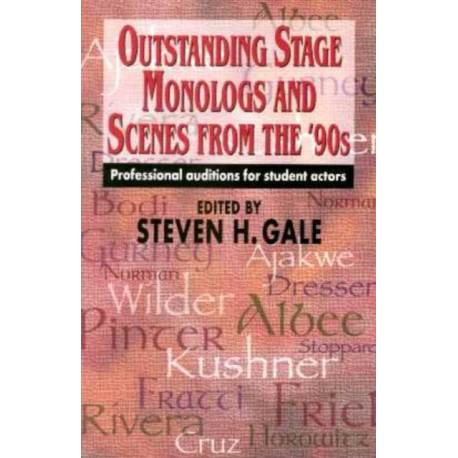 Outstanding Stage Monologs & Scenes from the 90s: Professional Auditions for Student Actors