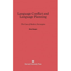 Language Conflict and Language Planning: The Case of Modern Norwegian