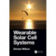 Wearable Solar Cell Systems