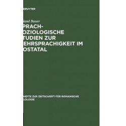 Sprachsoziologische Studien Zur Mehrsprachigkeit Im Aostatal: Mit Besonderer Berucksichtigung Der Externen Sprachgeschichte