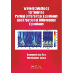 Wavelet Methods for Solving Partial Differential Equations and Fractional Differential Equations
