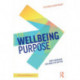The Wellbeing Purpose: How Companies Can Make Life Better