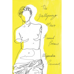 The Galloping Hour: French Poems