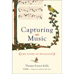 Capturing Music: The Story of Notation