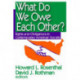 What Do We Owe Each Other?: Rights and Obligations in Contemporary American Society