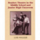 Readers Theatre in the Middle School & Junior High Classroom