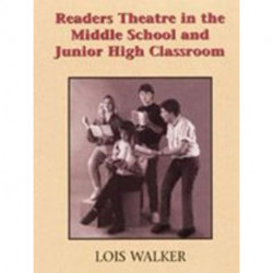 Readers Theatre in the Middle School & Junior High Classroom