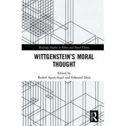 Wittgenstein’s Moral Thought