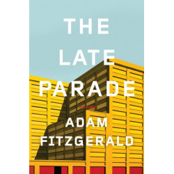 The Late Parade: Poems
