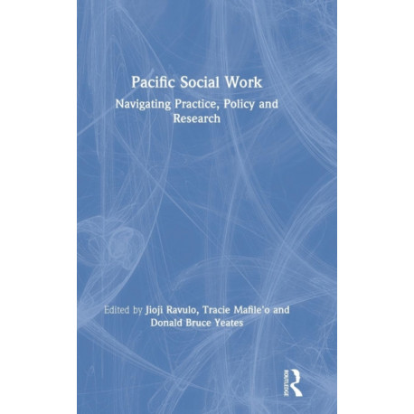Pacific Social Work: Navigating Practice, Policy and Research