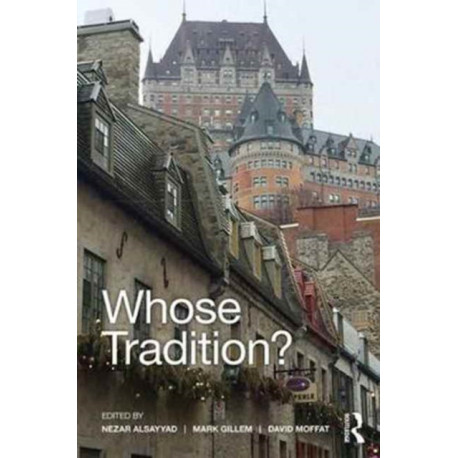 Whose Tradition?: Discourses on the Built Environment
