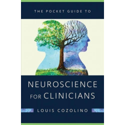 The Pocket Guide to Neuroscience for Clinicians