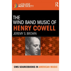 The Wind Band Music of Henry Cowell