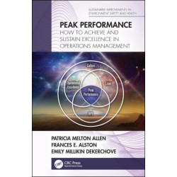 Peak Performance: How to Achieve and Sustain Excellence in Operations Management