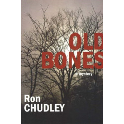 Old Bones: A Mystery