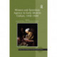 Women and Epistolary Agency in Early Modern Culture, 1450?1690