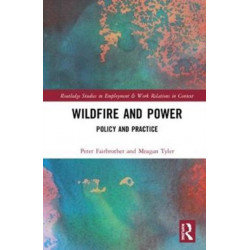 Wildfire and Power: Policy and Practice
