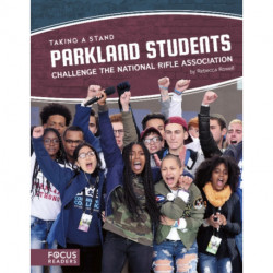 Parkland Students Challenge the National Rifle Association