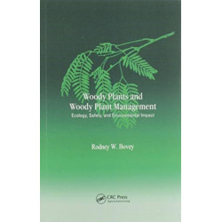 Woody Plants and Woody Plant Management: Ecology: Safety, and Environmental ImPatt