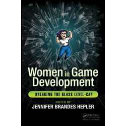 Women in Game Development: Breaking the Glass Level-Cap