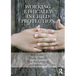Working Ethically in Child Protection