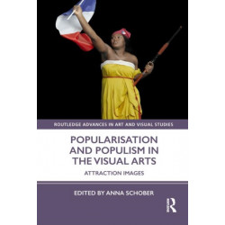 Popularisation and Populism in the Visual Arts: Attraction Images
