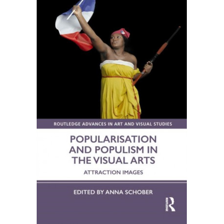 Popularisation and Populism in the Visual Arts: Attraction Images