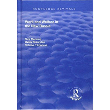 Work and Welfare in the New Russia