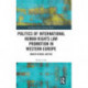 Politics of International Human Rights Law Promotion in Western Europe: Order versus Justice