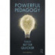 Powerful Pedagogy: Teach Better Quicker