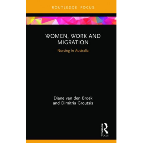 Women, Work and Migration: Nursing in Australia