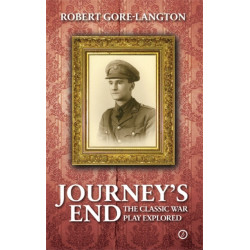 Journey's End: The Classic War Play Explored