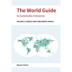 The World Guide to Sustainable Enterprise: Volume 1: Africa and Middle East